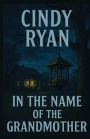 In the Name of the Grandmother