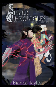 Title: Silver Chronicles: The Blood Chimera, Author: Bianca Taylor