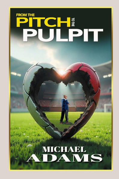 From The Pitch To The Pulpit