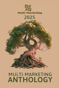 Title: Multi-Marketing Anthology 2025, Author: Multiple Contributors