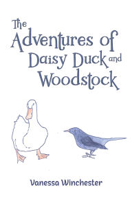 Title: The Adventures of Daisy Duck and Woodstock, Author: Vanessa Winchester