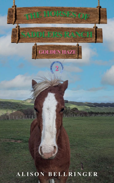 The Horses of Saddlers Ranch: Golden Haze