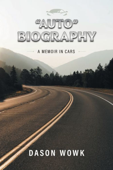 "Auto" Biography: A Memoir Cars