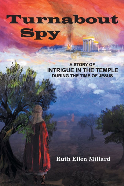Turnabout Spy: A Story of Intrigue the Temple During Time Jesus