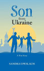 Son from Ukraine: A True Story