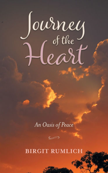 Journey of the Heart: An Oasis Peace