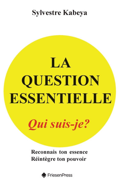 La Question Essentielle: Qui Suis-Je?