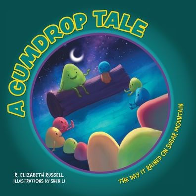 A Gumdrop Tale: The Day It Rained on Sugar Mountain