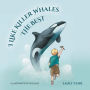 I Like Killer Whales the Best