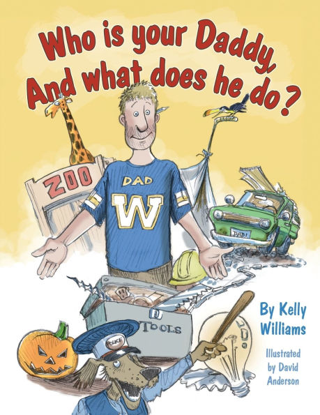 Who is your Daddy, And what does he do?