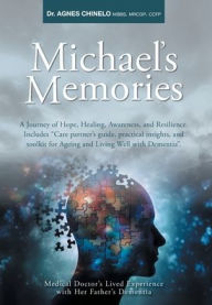 Title: Michael's Memories: A Journey of Hope, Healing, Awareness, and Resilience. Includes 