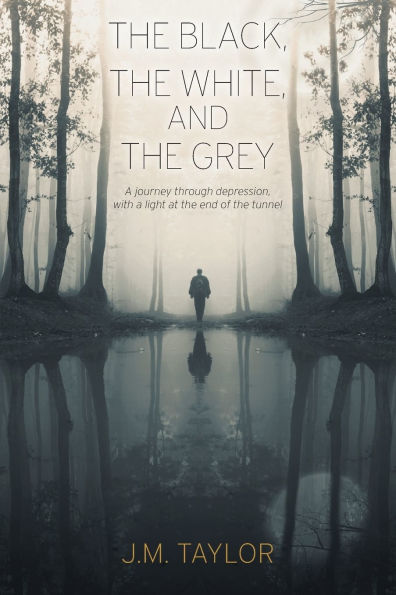 the Black, White, and Grey: a journey through depression, with light at end of tunnel