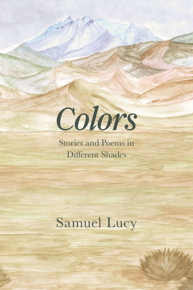 Colors: Stories and Poems Different Shades