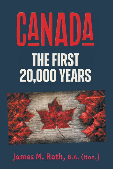 Canada: The First 20,000 Years