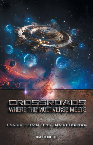 Crossroads: Where The Multiverse Meets
