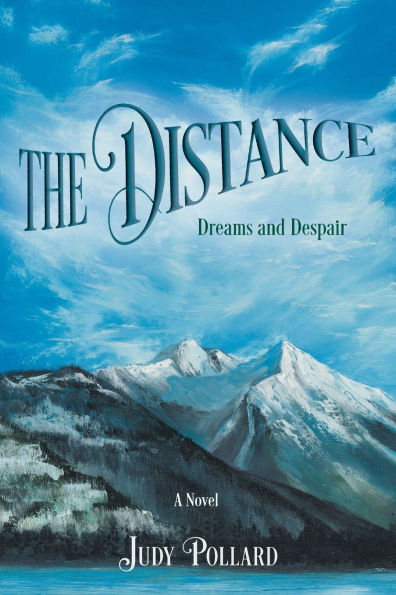 The Distance: Dreams and Despair