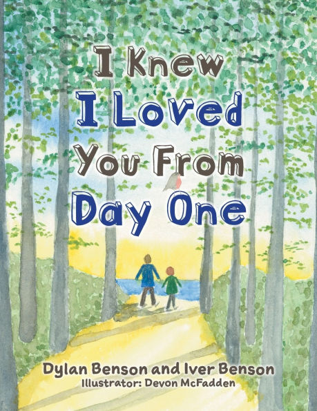 I Knew Loved You From Day One