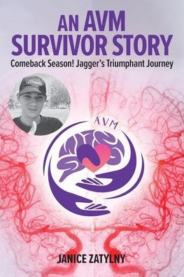 An AVM Survival Story: Comeback Season! Jagger's Triumphant Journey