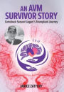 An AVM Survival Story: Comeback Season! Jagger's Triumphant Journey