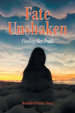 Fate Unshaken: Finding Her Truth