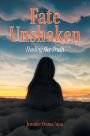Fate Unshaken: Finding Her Truth
