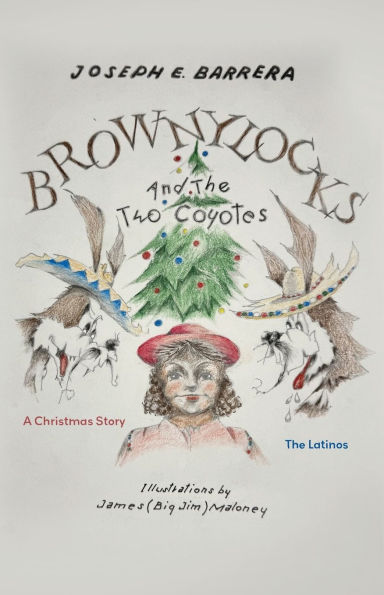 Brownylocks and The Two Coyotes: Latinos