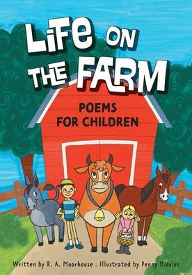 Life On The Farm: Poems For Children