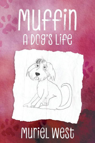 Muffin: A Dog's Life