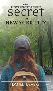 Title: Secret In New York City, Author: Daniel J DeMers