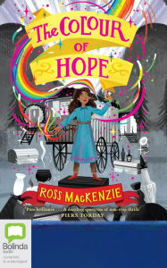 Title: The Colour of Hope, Author: Ross MacKenzie