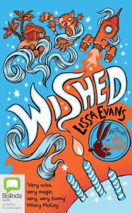 Title: Wished, Author: Lissa Evans