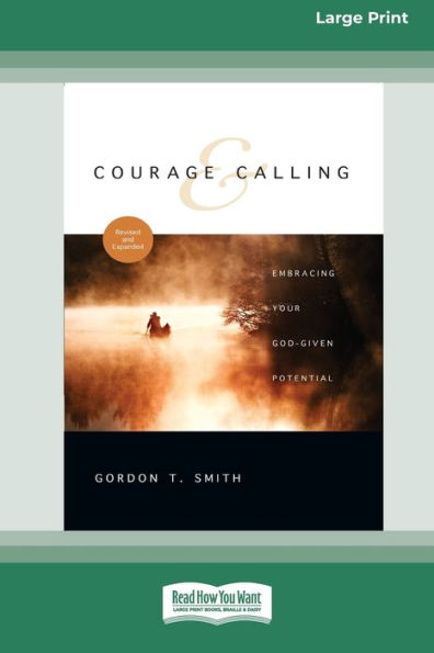 Courage and Calling: Embracing Your God-Given Potential [Standard Large Print 16 Pt Edition]