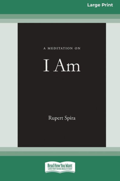 A Meditation on I Am [Standard Large Print 16 Pt Edition]