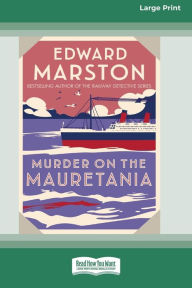 Title: Murder on the Mauretania [Standard Large Print], Author: Edward Marston