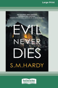 Title: Evil Never Dies [Standard Large Print], Author: S M Hardy