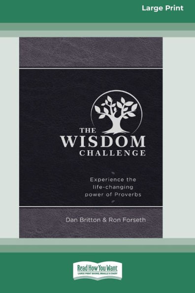 the Wisdom Challenge: Experience Life-Changing Power of Proverbs [Standard Large Print]