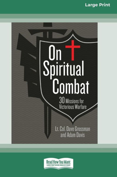 On Spiritual Combat: 30 Missions for Victorious Warfare [Standard Large Print]