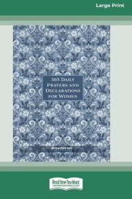 Title: 365 Daily Prayers and Declarations for Women [Standard Large Print], Author: Broadstreet Publishing Group LLC