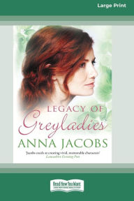 Title: Legacy of Greyladies [Standard Large Print], Author: Anna Jacobs