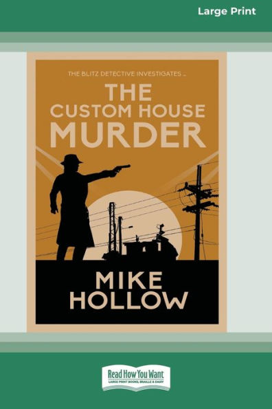 The Custom House Murder [Large Print 16 Pt Edition]