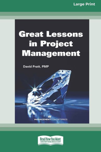Great Lessons in Project Management [Large Print 16 Pt Edition]