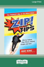 ZIP! Tips: The Fastest Way to Get More Done (16pt Large Print Format)