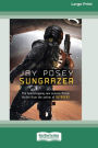 Sungrazer [Large Print 16 Pt Edition]