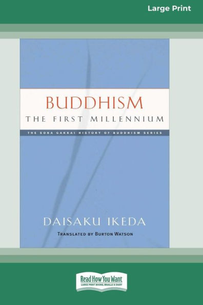 Buddhism: The First Millennium [Large Print 16 Pt Edition]