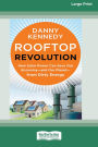Rooftop Revolution (16pt Large Print Format)