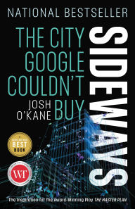 Title: Sideways: The City Google Couldn't Buy, Author: Josh O'Kane