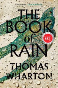 Title: The Book of Rain, Author: Thomas Wharton