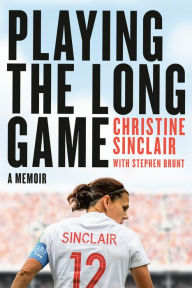 Title: Playing the Long Game: A Memoir, Author: Christine Sinclair