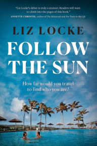 Download books on ipad kindle Follow the Sun 9781039007178 by Liz Locke, Liz Locke