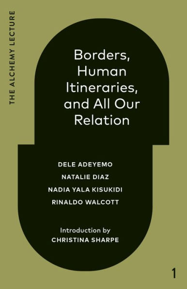 Borders, Human Itineraries, and All Our Relation: 2022